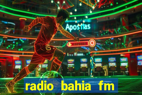 radio bahia fm 88.7 ao vivo ouvir